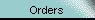 Orders